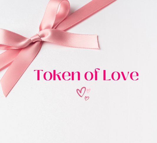 Token of Love E-Gift Card